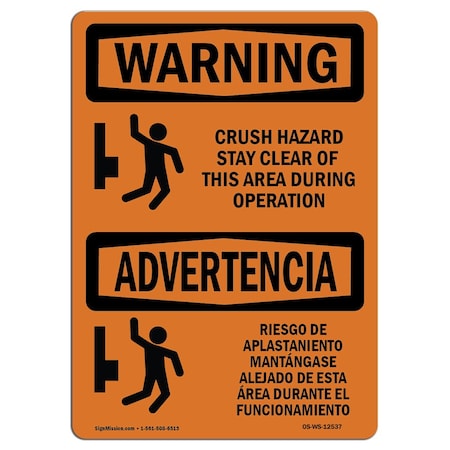 Signmission OSHA WARNING Sign, Crush Hazard Stay Clear Bilingual, 24in X 18in Aluminum, 18" W, 24" L, Landscape OS-WS-A-1824-L-12537